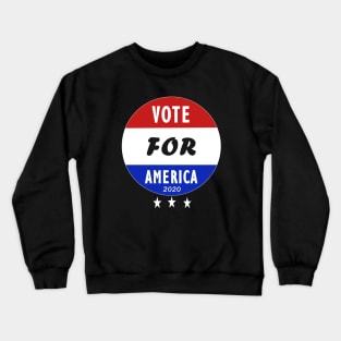 Vote for America 2020 Crewneck Sweatshirt